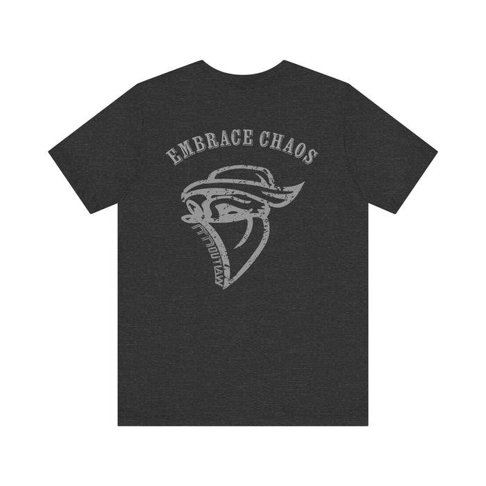 Embrace Chaos Unisex T-Shirt, Casual Graphic Tee, Unique Gift for Him/Her, Everyday Wear, Comfortable Style, Trendy Apparel
